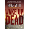 Wake Up Dead: A Cape Town Thriller - Paperback