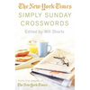 The New York Times Simply Sunday Crosswords: From the Pages of the New York Times - Paperback
