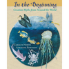 In the Beginning: Creation Myths from Around the World - Paperback