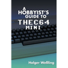 A Hobbyist's Guide to THEC64 Mini - Paperback