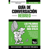 Guía de Conversación Español-Hebreo y diccionario conciso de 1500 palabras - Paperback
