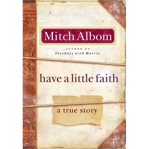 Have a Little Faith: A True Story - Hardcover