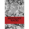 Histology Hacks - Paperback