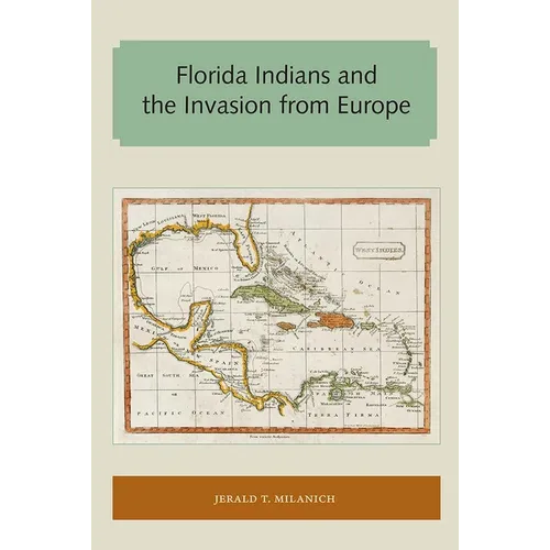 Florida Indians and the Invasion from Europe - Paperback