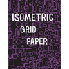 Isometric Grid Paper: 1/4" isometric graph paper, 8 1/2 x 11 inches, 200 pages - Paperback
