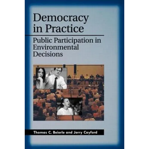 Democracy in Practice: Public Participation in Environmental Decisions - Paperback