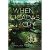 When Cicadas Cry - Paperback
