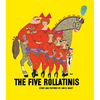 The Five Rollatinis - Hardcover