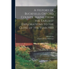 A History of Buckfield, Oxford County, Maine, From the Earliest Explorations to the Close of the Year 1900 - Paperback