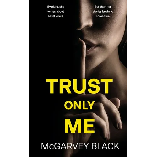 TRUST ONLY ME an unputdownable psychological thriller with a breathtaking twist - Paperback