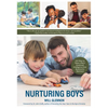 Nurturing Boys: 200 Ways to Raise a Boy's Emotional Intelligence from Boyhood to Manhood (Communication, Emotions & Feelings) - Paperback