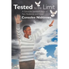 Tested to the Limit: A Genocide Survivor's Story of Pain, Resilience and Hope - Paperback