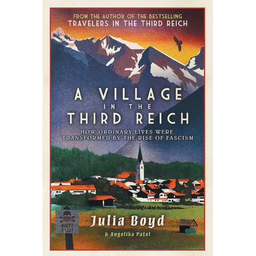 A Village in the Third Reich: How Ordinary Lives Were Transformed by the Rise of Fascism - Paperback