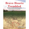 Brave Hearts Trembled: Regimental Wargame Scenarios for the Battle of Antietam - Paperback