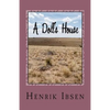 A Doll's House: Three ACT Play - Paperback