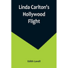 Linda Carlton's Hollywood Flight - Paperback