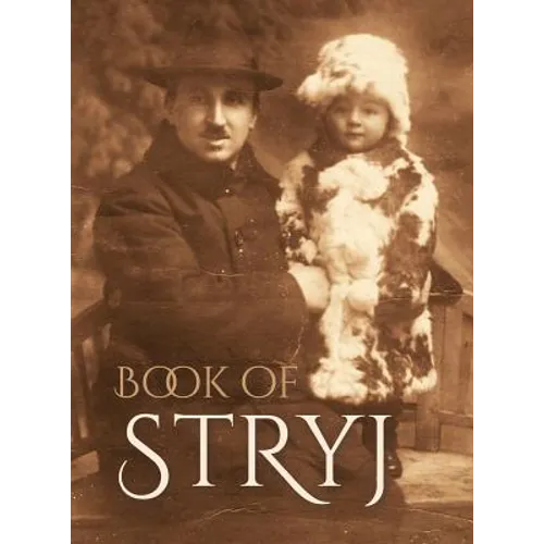 Book of Stryj (Ukraine): Translation of Sefer Stryj - Hardcover