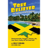 True Believer: The Journey of Kelly Codling - Paperback