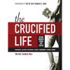 The Crucified Life: Seven Words from the Cross, Large Print Edition - Paperback