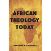African Theology Today - Hardcover