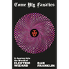 Come My Fanatics: A Journey Into the World of Electric Wizard - Hardcover
