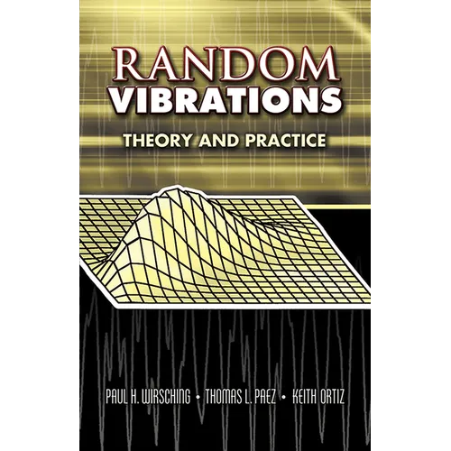Random Vibrations: Theory and Practice - Paperback