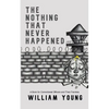 The Nothing That Never Happened: A Collection of Stories for Correctional Officers and Their Families - Paperback