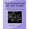 The Scripture in the Stars: God's Master Plan - Paperback