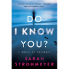 Do I Know You?: A Novel of Suspense - Paperback
