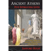 Ancient Athens: Five Intriguing Lives: Socrates, Pericles, Aspasia, Peisistratos & Alcibiades - Paperback
