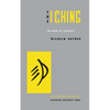 The I Ching or Book of Changes - Hardcover