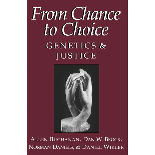 From Chance to Choice: Genetics and Justice - Paperback