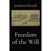 Freedom of the Will - Hardcover