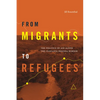 From Migrants to Refugees: The Politics of Aid Along the Tanzania-Rwanda Border - Paperback