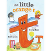 The little orange t: Read Outloud Fun Alphabet Book for Children - Hardcover
