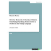 How the Removal of Cherokee Children from Tsalagi Speaking Homes Led to a Decline in the Tsalagi Language: A Research Dossier - Paperback