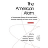 The American Atom: A Documentary History of Nuclear Policies from the Discovery of Fission to the Present, 1939-1984 - Paperback