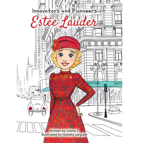 Kids Story Book of Estee: (Innovators and Pioneers) Illustrated Biography Book of Estee Lauder: (Innovators and Pioneers) Illustrated Biography Book o - Hardcover