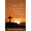 The Sixty Six Christian Book Of Poems And Quotes: The First Christian Poem Book - Paperback