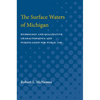 Surface Waters of Michigan: Hydrology and Qualitative Characteristics and Purification for Public Use - Paperback