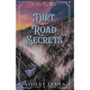 Dirt Road Secrets - Paperback