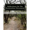 Reflections On The Restoration Movement: Short essays on personalities of the American Restoration Movement - Paperback