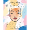 Makeup Artist Beauty Ideas Journal Book (Female & Male Faces): Face Charts Practice for Female & Male Faces Creative Coloring Book for Kids, Teens, an - Paperback