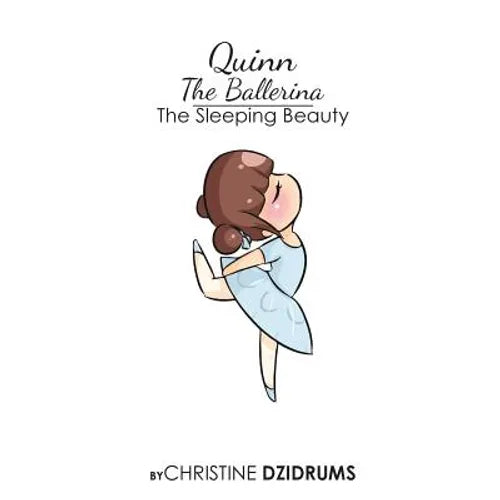 Quinn the Ballerina: Sleeping Beauty - Paperback