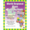 World Regional Maps Coloring Book: Maps of World Regions, Continents, World Projections, USA and Canada - Paperback