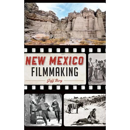 New Mexico Filmmaking - Hardcover