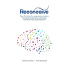 Reconceive: New Thinking for Progressive Leaders to Create Productive, Positively Viewed Service Organisations - Paperback