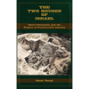 The Two Houses of Israel: State Formation and the Origins of Pan-Israelite Identity - Hardcover