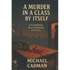 A Murder in a Class by Itself: A Kendrick Matsumoto Mystery - Paperback