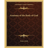 Anatomy of the Body of God - Paperback